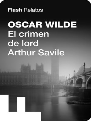 cover image of El crimen de lord Arthur Savile (Flash Relatos)